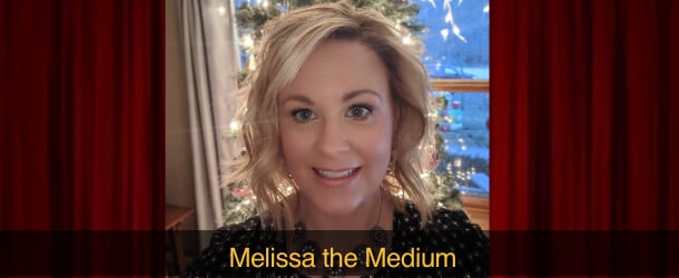Melissa the Medium Event Image